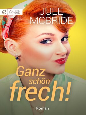 cover image of Ganz schön frech!